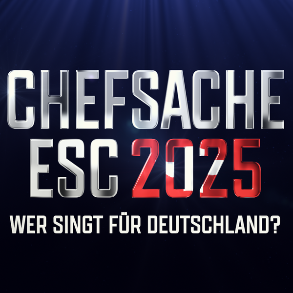 Chefsache ESC 2025 Wer singt für Deutschland? Raab Entertainment www.raabtickets.de